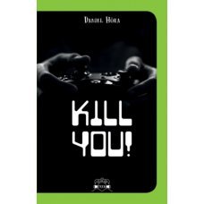 Kill you!     8.95 + 1.95 Royal Mail